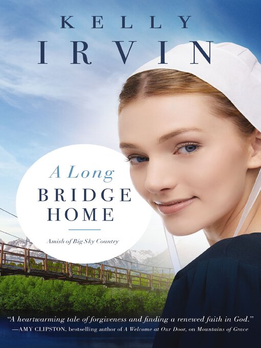 Title details for A Long Bridge Home by Kelly Irvin - Available